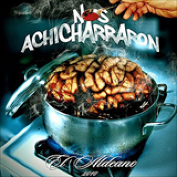 Album Nos Achicharraron de Los Aldeanos