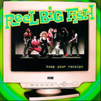 Album Keep Your Receipt de Reel Big Fish