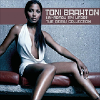 Album Un-Break My Heart (The Remix Collection) de Toni Braxton
