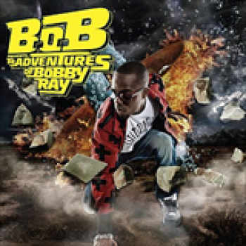 Album B.o.B Presents - The Adventures of Bobby Ray de B.o.B
