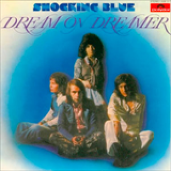 Album Dream On Dreamer de Shocking Blue