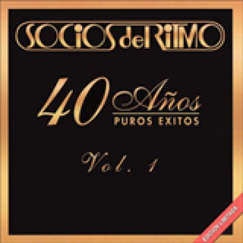 Album 40 Anos Puros Exitos, Vol. 1 de Los Socios Del Ritmo
