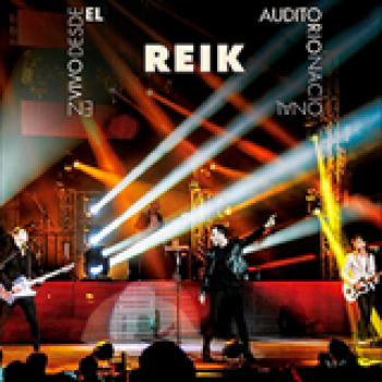 Album Reik En Vivo Desde El Auditorio Nacional de Reik