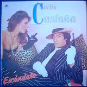 Album Escándalo de Cacho Castaña