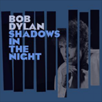 Album Shadows In The Night de Bob Dylan