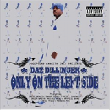 Album Only On The Left Side de Daz Dillinger