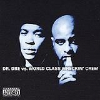 Album Dr. Dre Vs World Class Wreckin Crew de Dr. Dre