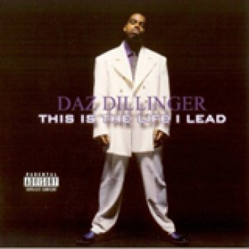 Album This Is The Life I Lead de Daz Dillinger