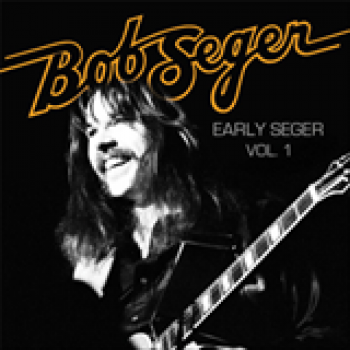 Album Early Seger, Vol. 1 de Bob Seger