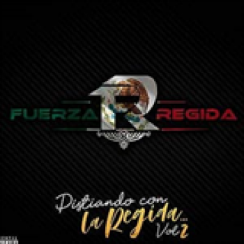 Album Pisteando Con La Regida Vol. 2 de Fuerza Regida