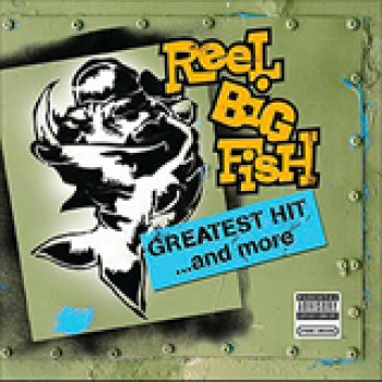 Album Greatest Hit .... And More de Reel Big Fish