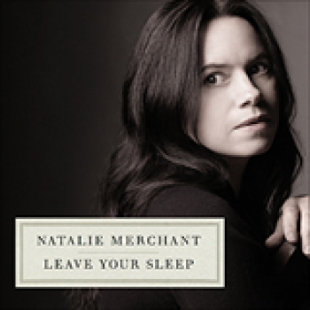 Album Leave Your Sleep de Natalie Merchant