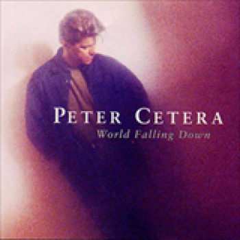Album World Falling Down de Peter Cetera