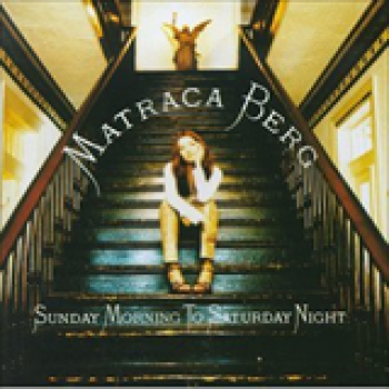 Album Sunday Morning To Saturday Night de Matraca Berg