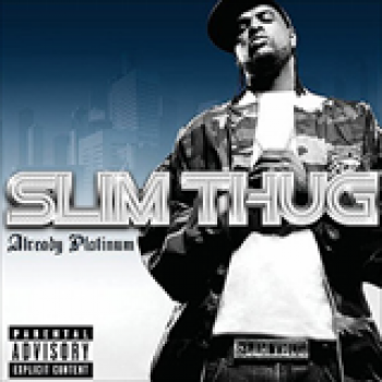 Album Already Platinum de Slim Thug