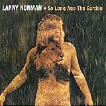 Album So Long Ago in the Garden de Larry Norman