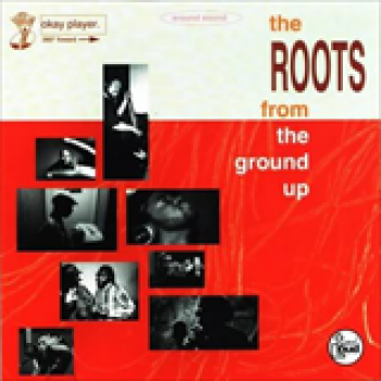 Album From The Ground Up EP de The Roots