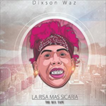 Album La Risa Mas Sicaria the Mix Tape de Dixson Waz