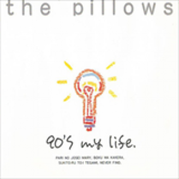 Album 90's My Life de The Pillows