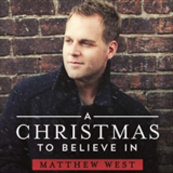 Album A Christmas To Believe In (Single) de Matthew West