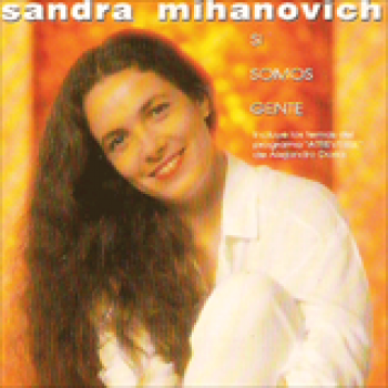 Album Si Somos Gente de Sandra Mihanovich