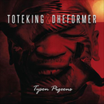 Album Tyson Pigeons de ToteKing