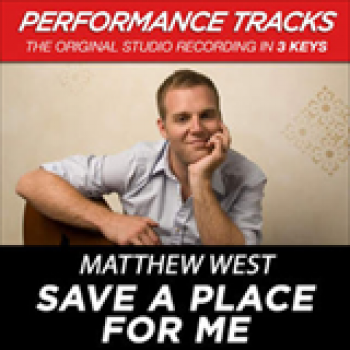 Album Save A Place For Me (Performance Tracks) (EP) de Matthew West