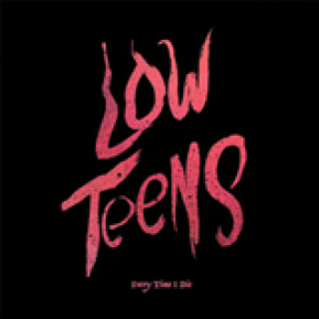 Album Low Teens de Every Time I Die