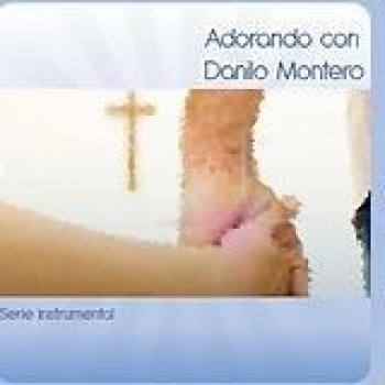 Album Adorando Con Danilo Montero de Danilo Montero