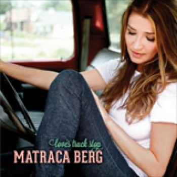 Album Loves Truck Stop de Matraca Berg