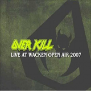 Album Live At Wacken Open Air de Overkill